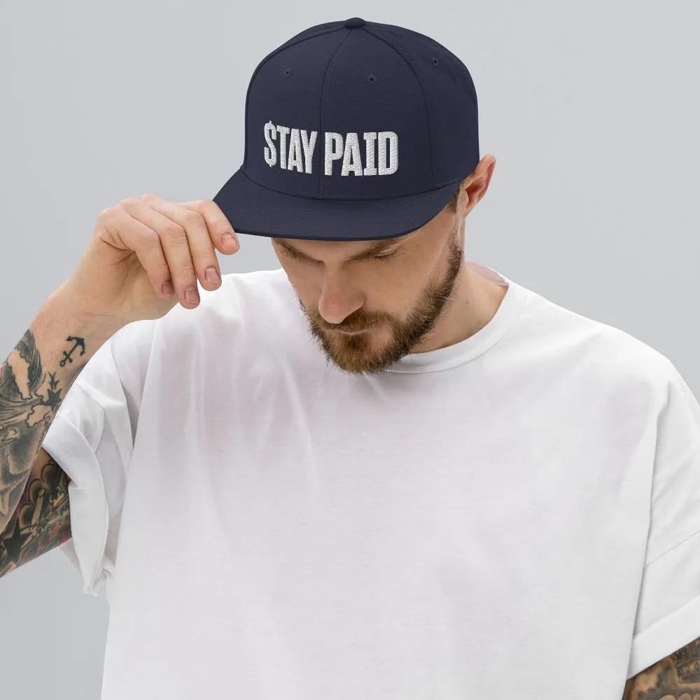 Stay Paid Snapback Hat