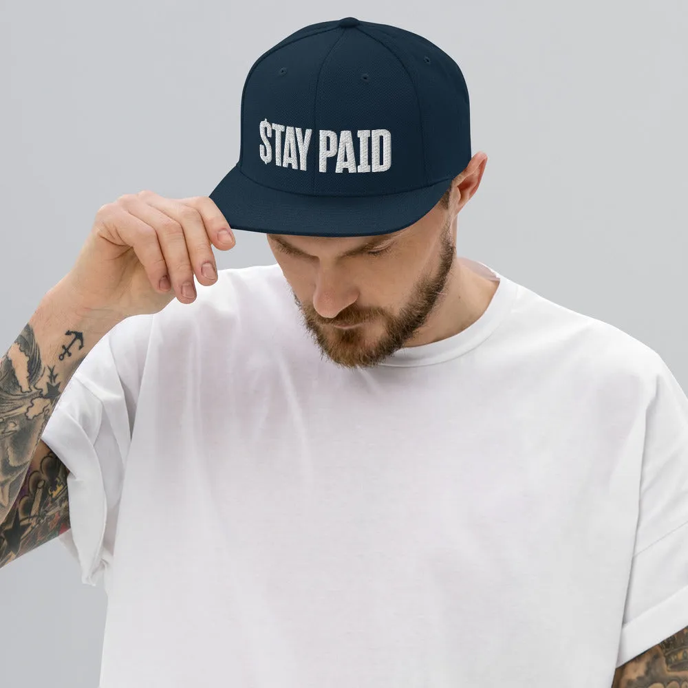 Stay Paid Snapback Hat