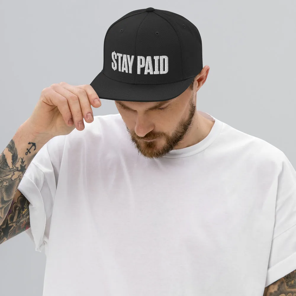 Stay Paid Snapback Hat